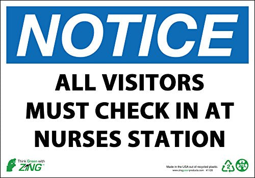 Zing Green Products 1908S Recycled Polystyrene "Notice Visitors Must Check In at Nurses Station" Safety Sign, Self-Adhesive, Black/Blue/White, 10" Length, 7" Width 7 Inches H x 10 Inches W Recycled Polystyrene Self Adhesive