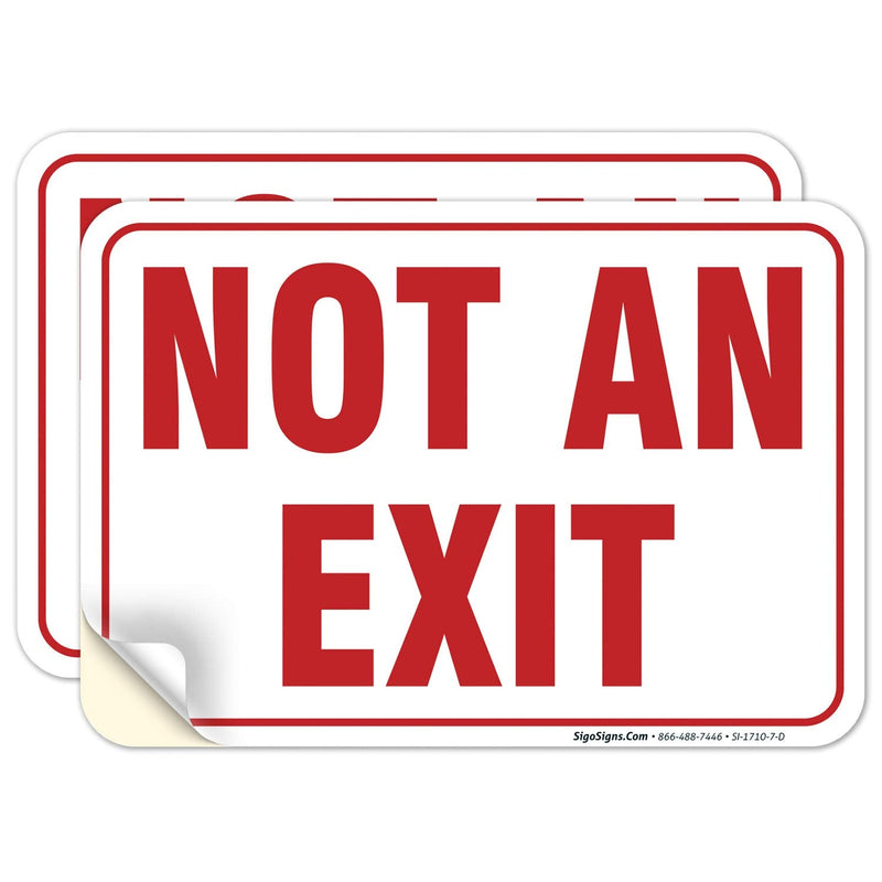 Not an Exit Sign, (Pack of 2) 10x7 Inches, 4 Mil Vinyl Decal Stickers Weather Resistant, Made in USA 10x7 2 PK