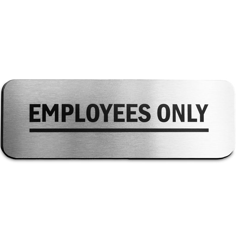 Employees Only Sign (Brushed Aluminum 9 in x 3 in) - Employee Only Signs for Doors - Office Signs - Business Signage - Restaurant Sign - Letreros para Negocios 1