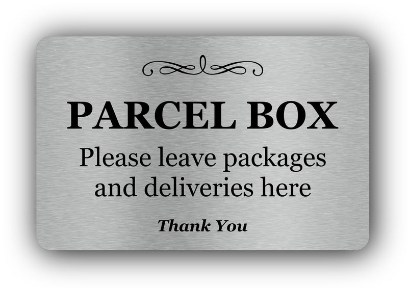 Parcel Box (Mail Box) Sign - Manufactured from Aluminium Metal with Adhesive. Notice for Deliveries, Package delivery Boxes for Outside. Silver