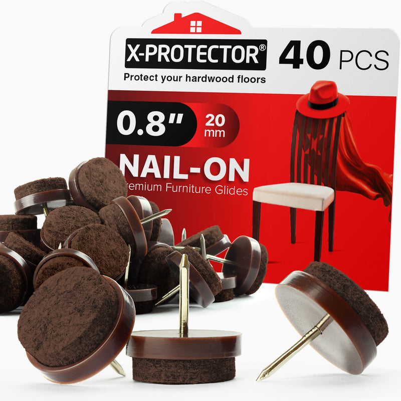 Nail-on Felt Pads X-PROTECTOR 40 PCS - 0.8" Felt Furniture Pads - Brown Chair Leg Floor Protectors - Nail in Furniture Pads for Furniture Legs - The Best Felt Chair Pads for Hardwood Floors (20mm)! 20mm Brown