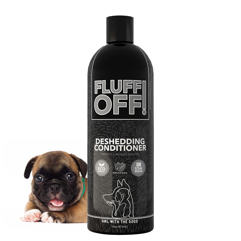 Fluff Off! by Girl With The Dogs, Natural Deshedding Dog/Cat Conditioner, 16 Oz, Made in USA 8 Wks+ - PawsPlanet Australia