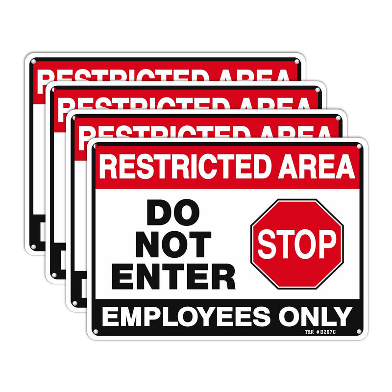 T&R Restricted Area Do Not Enter, Employees Only Sign - 4 Pack - 10 x 7 Inches Rust Free .040 Aluminum - UV Protected, Waterproof, Weatherproof and Fade Resistant - 4 Pre-drilled Holes Black & Red - 10" x 7" - 4 Pack