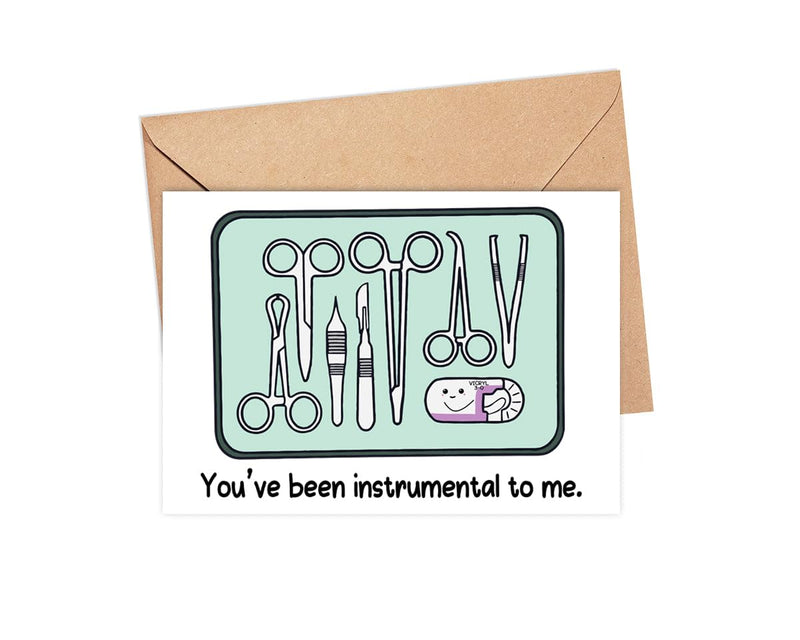 You're Been Instrumental To Me Card - Cute Medical Card - Surgical Instrument Card - Thank You Card Gift For Doctor-Nurse - Greeting Card