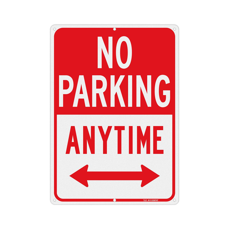 T&R No Parking Anytime Sign - 1 Pack - 14 x 10 Inches Rust Free .040 Aluminum Reflective - UV Protected, Waterproof, Weatherproof and Fade Resistant - 6 Pre-drilled Holes 14" x 10" - 1 pack
