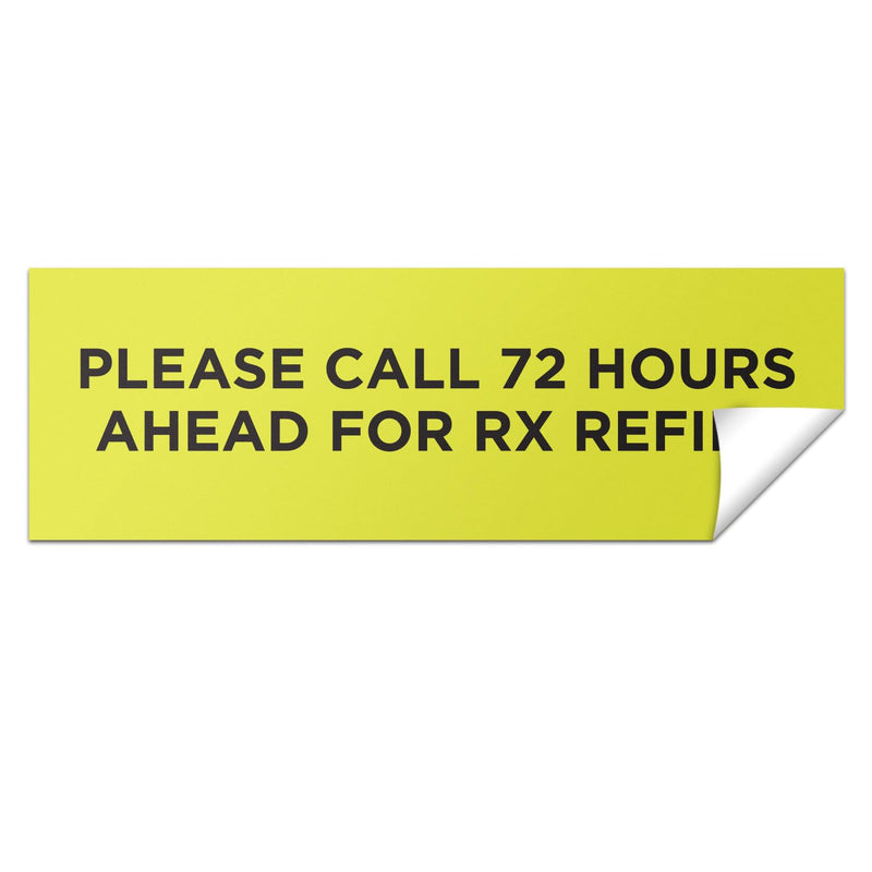 Please Call 72 Hours Ahead for Rx Refill Medicine Stickers - 3.75 x 1.25 Inch, Yellow, 2 Pack - Medication Instructions (600 Labels) 600 Count