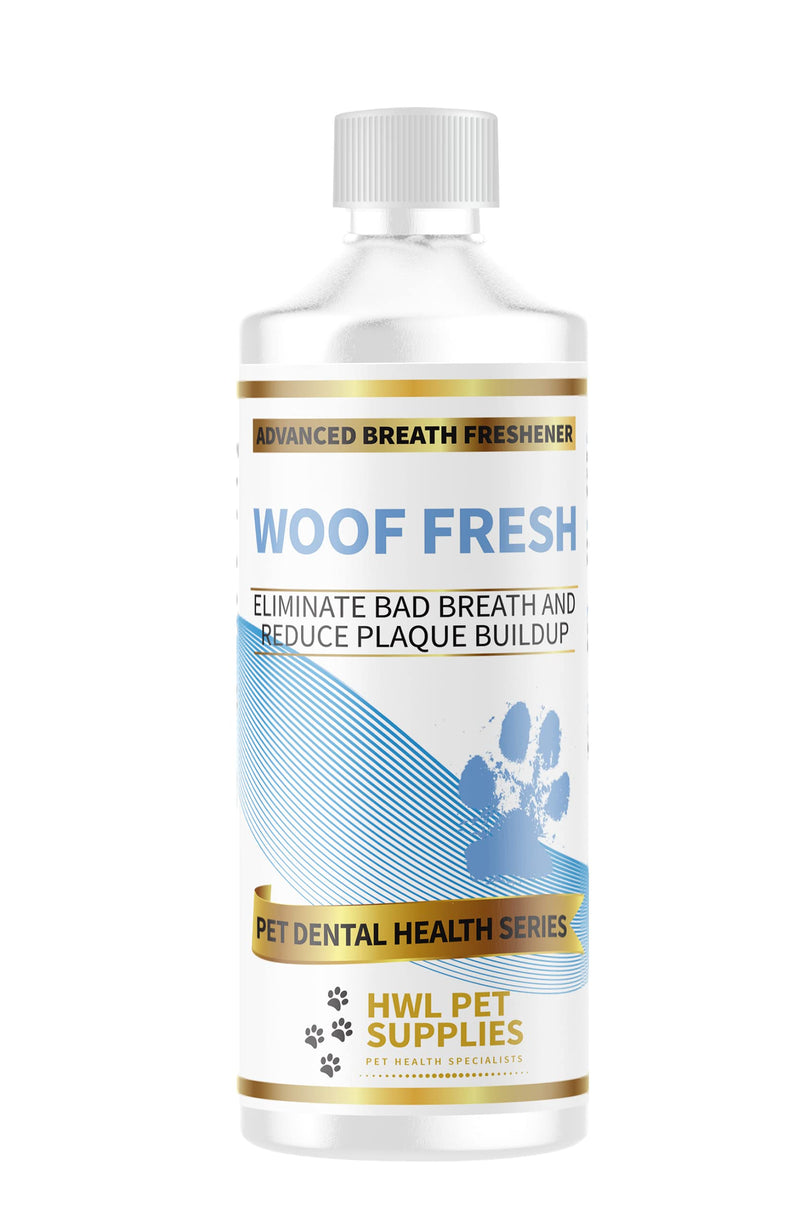 HWL Pet Supplies - WOOF FRESH - Dog Breath Freshener - Advanced Dental Water Additive - Eliminate Bad Breath & Reduce Plaque/Tartar Buildup - Mouthwash For Dogs - Made In UK - PawsPlanet Australia