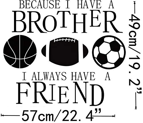 BIBITIME Vinyl Inspirational Quotes Because I Have A Brother I Always Have A Friend Wall Decal Basketball Rugby Football Soccer Vinyl Stickers for Sport Fans Boys Teens Bedrooms Brother Basketball Rugby Soccer Reference - NewNest Australia