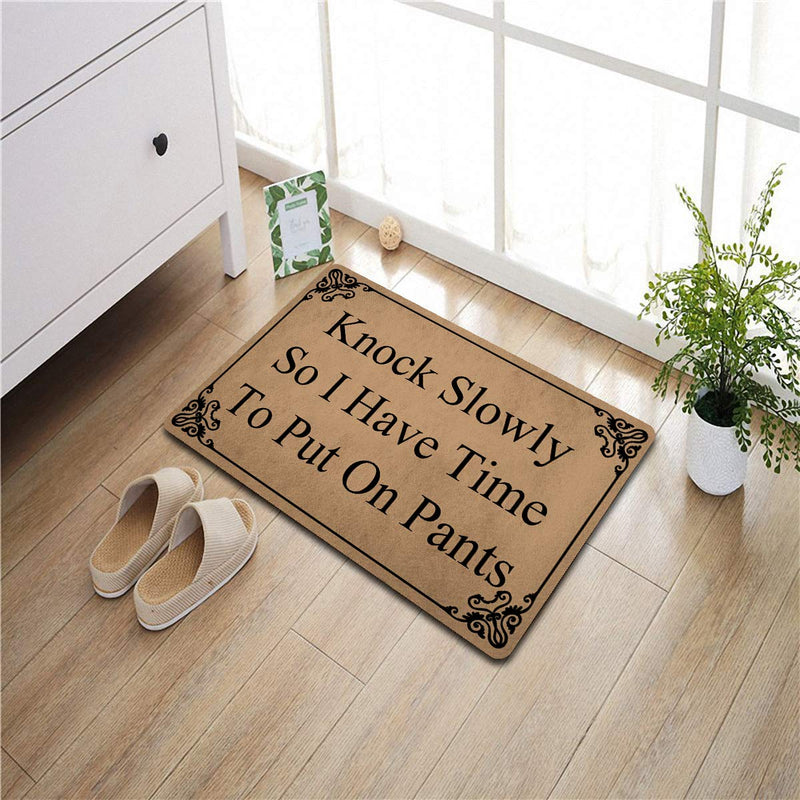 NewNest Australia - Welcome Funny Door Mat Knock Slowly So I Have Time To Put On Pants Personalized Doormat With Anti-Slip Rubber Back (23.6 X 15.7 inch) Prank Gift Area Rugs For The Entrance Way Indoor Novelty Mats 
