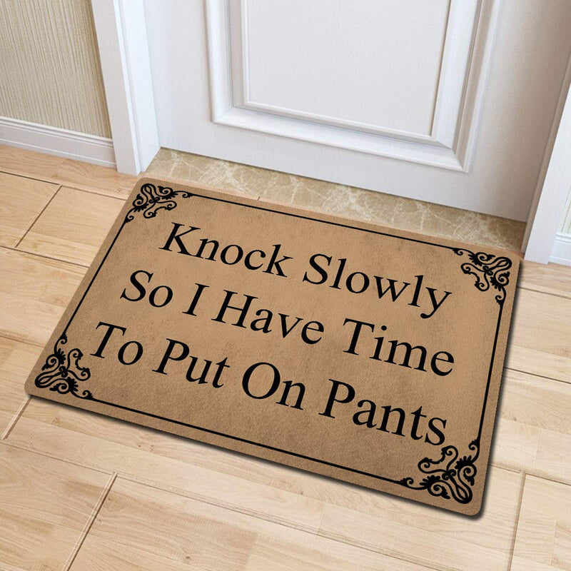 NewNest Australia - Welcome Funny Door Mat Knock Slowly So I Have Time To Put On Pants Personalized Doormat With Anti-Slip Rubber Back (23.6 X 15.7 inch) Prank Gift Area Rugs For The Entrance Way Indoor Novelty Mats 