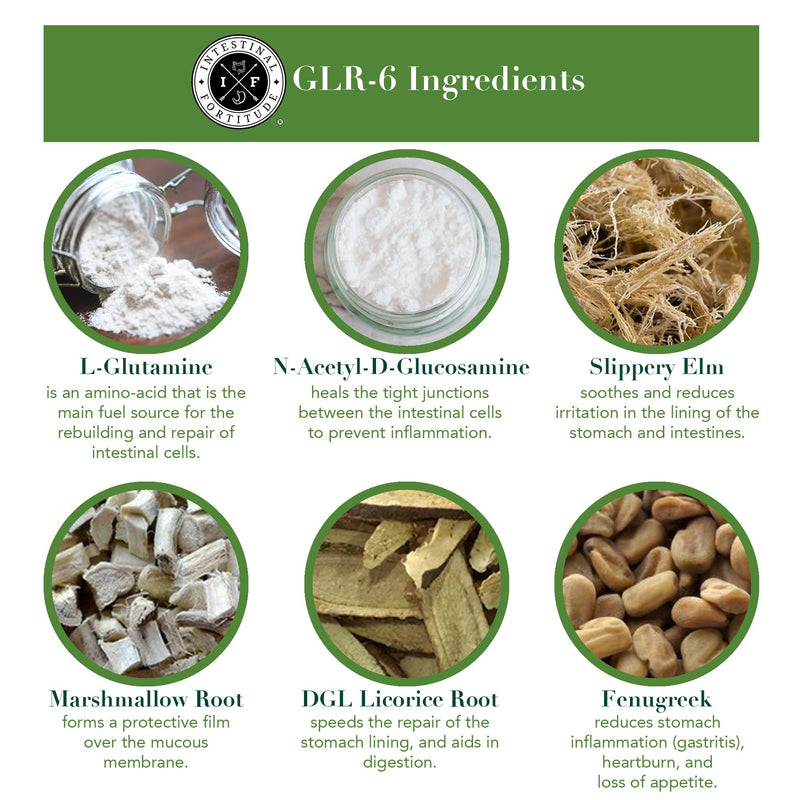 Intestinal Fortitude GLR-6 - Leaky Gut Repair Supplement - Gut Health - IBD - IBS - GERD - Marshmallow Root - Slippery Elm - L Glutamine - DGL Licorice Root - Fenugreek - N Acetyl D Glucosamine - NewNest Australia