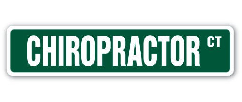 CHIROPRACTOR Street Sign back holistic align spine traction | Indoor/Outdoor |  18" Wide Plastic Sign 4" X 18" Plastic Sign - NewNest Australia