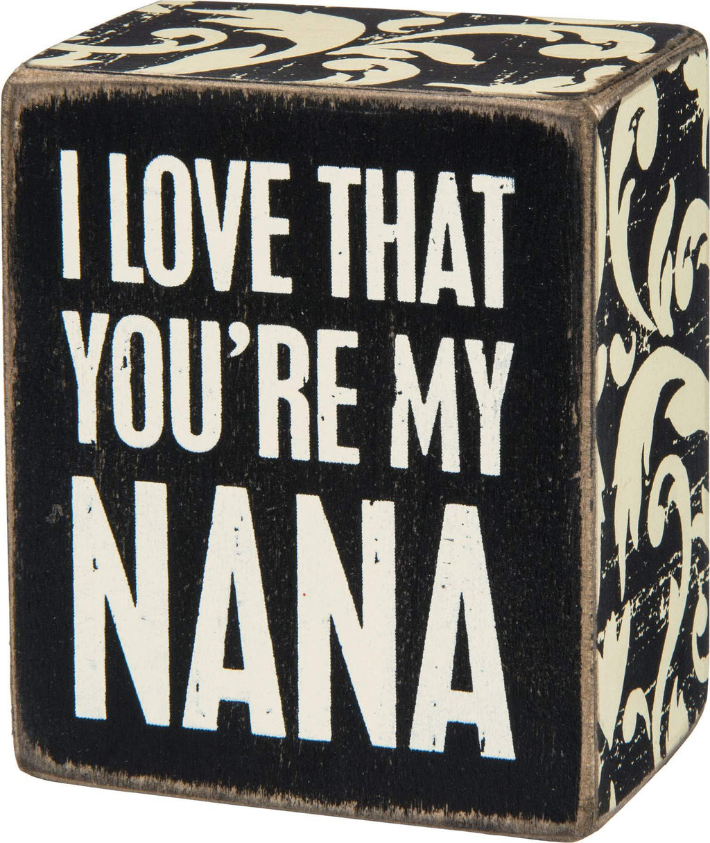 Primitives by Kathy Box Sign, 2.5" x 3", I Love That You're My Nana - NewNest Australia