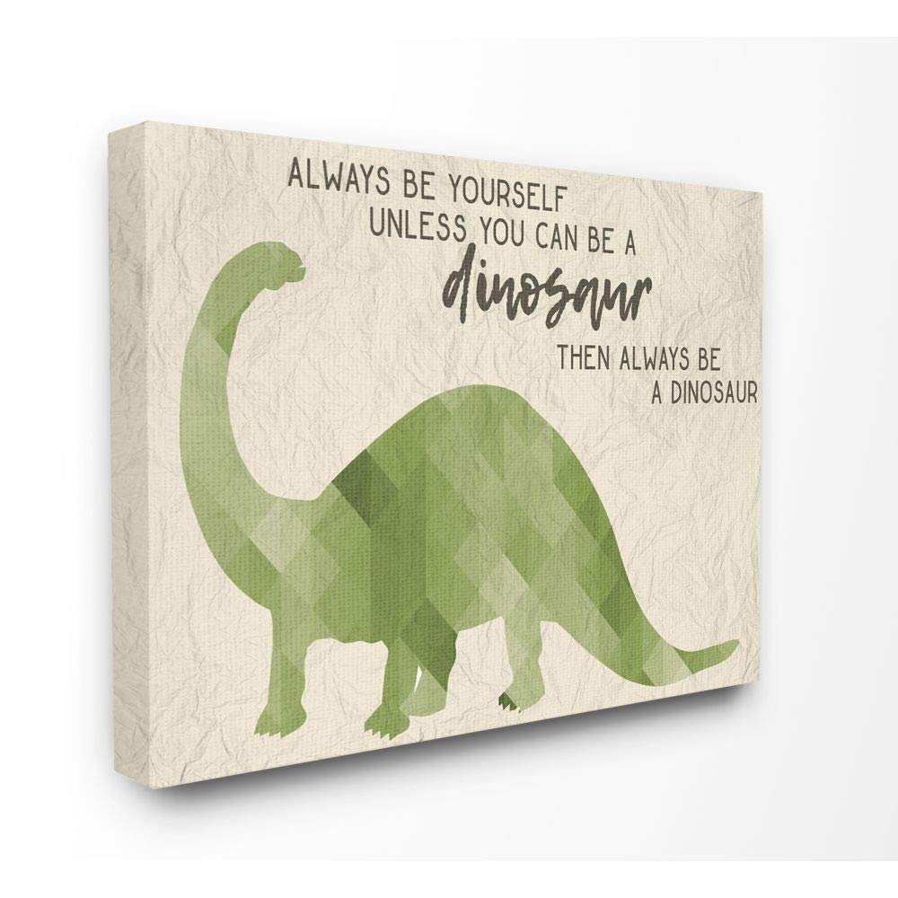 NewNest Australia - Stupell Always Be A Dinosaur Brachiosaurus Stretched Canvas Wall Art 16 x 20 