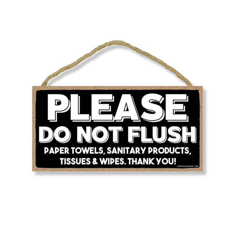 NewNest Australia - Honey Dew Gifts Please Do Not Flush 5 inch by 10 inch Hanging Wall Art, Decorative Wood Sign for Home, Office, or Commercial Bathrooms 