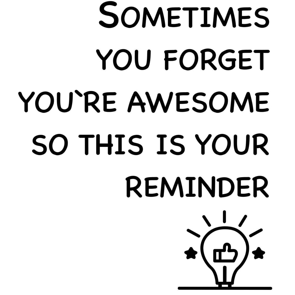 NewNest Australia - Finduat Inspirational Wall Decals Stickers - Sometime You Forget You’re Awesome, So This is Your Reminder. Vinyl Motivational Quotes Decal for Home Bedroom Living Room Decor Office Kids Room 