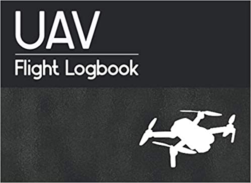 UAV Flight Logbook: Drone Operators Log Book to Record 1000+ UAS Flying Experience & Details for Hobbyist & Professional Drone Pilots Paperback, February 17, 2021 - NewNest Australia